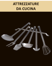 ATTREZZATURE DA CUCINA